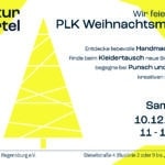 PLK Kulturviertel Regensburg Weihnachtsmarkt für alle