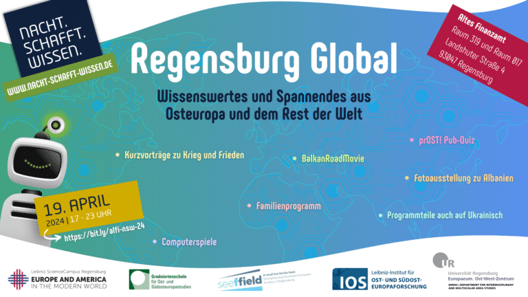 NACHT.SCHAFFT.WISSEN. Regensburg Global – Wissenswertes und Spannendes aus Osteuropa und dem Rest de