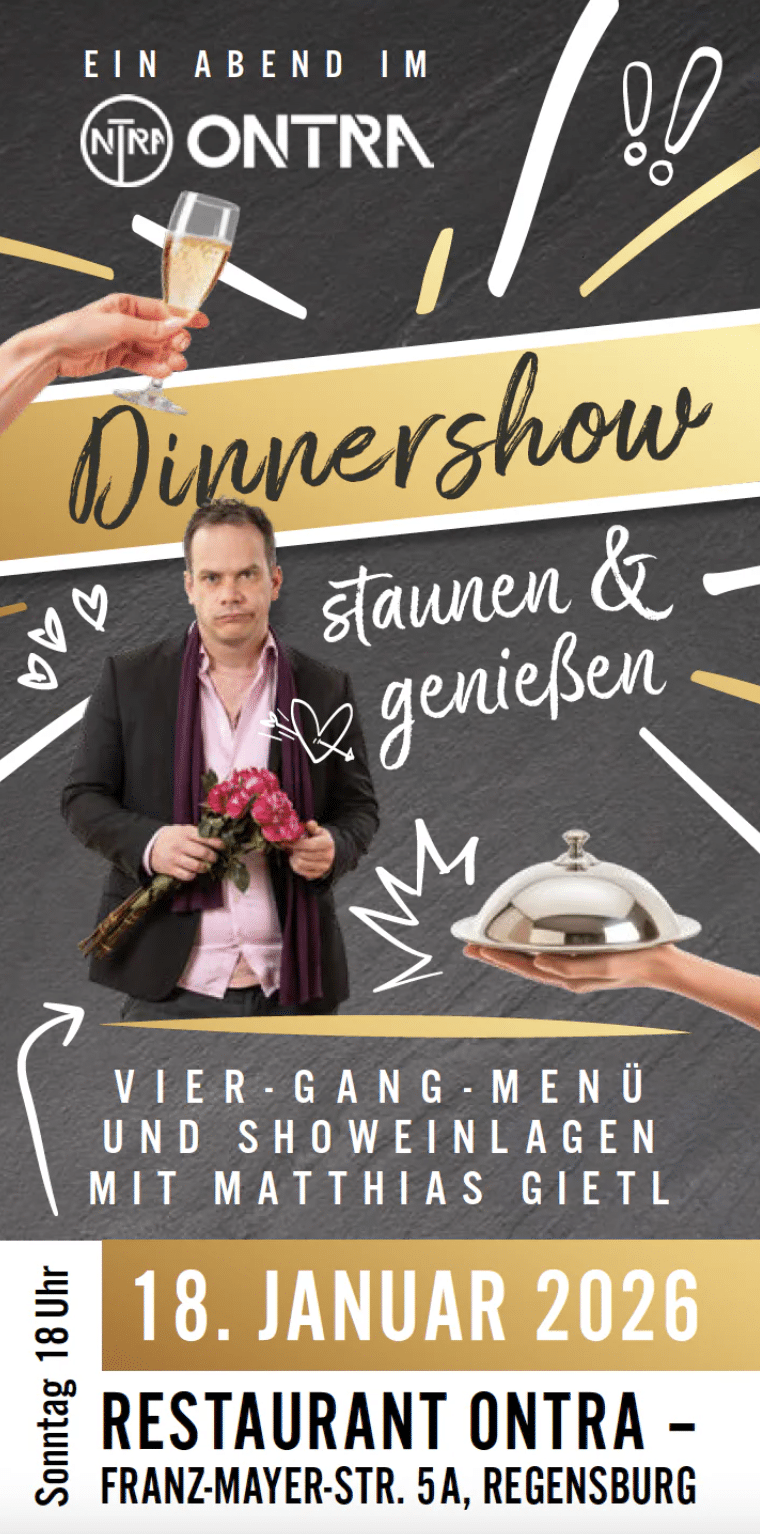 Dinnershow "Staunen & Genießen" mit Matthias Gietl im Restaurant ONTRA in Regensburg