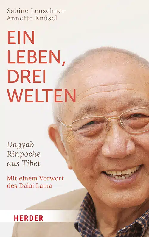 Ein Leben, drei Welten. Dagyab Rinpoche aus Tibet